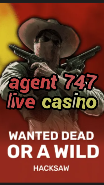 agent 747 live casino-trdjkmsxjksdss.com